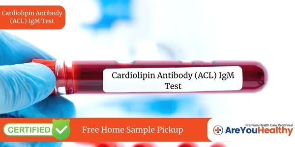 Cardiolipin Antibody (ACL) IgM Test