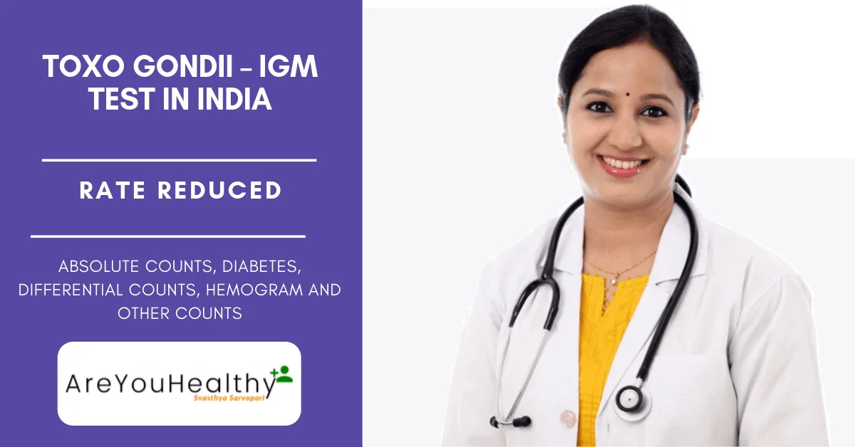 TOXO GONDII – IGM TEST IN INDIA