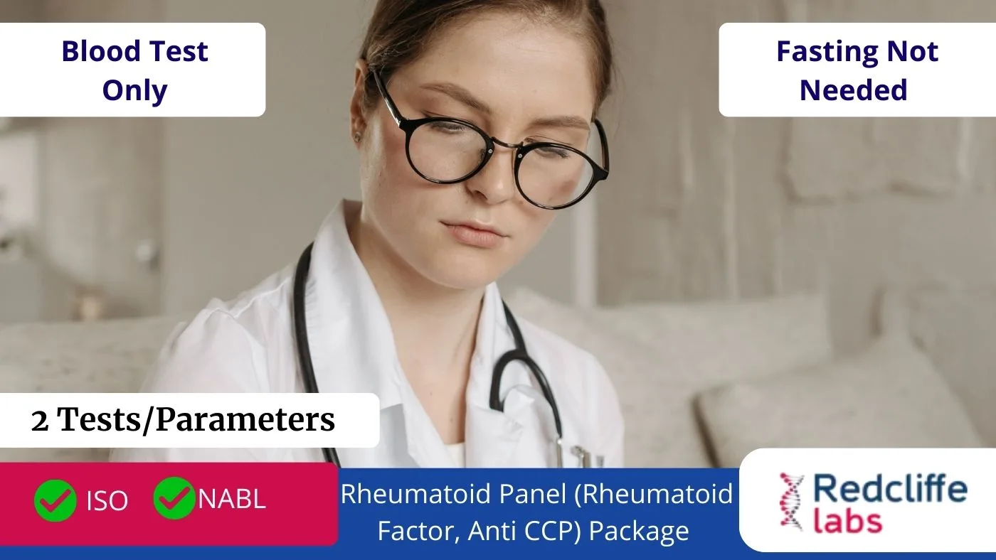 Rheumatoid Panel (Rheumatoid Factor, Anti CCP)