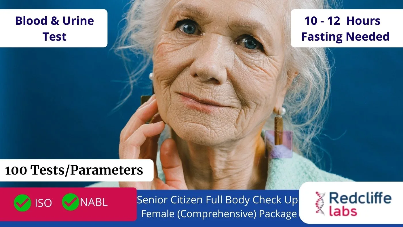 Senior Citizen Full Body Check Up- Female (Comprehensive)